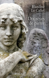 Dix rêves de pierre (La Bleue)